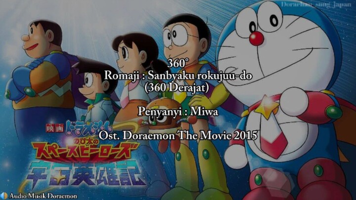 360° (Sanbyaku rokujuu-do) "360 Derajat", Ost. Doraemon The Movie 2015.