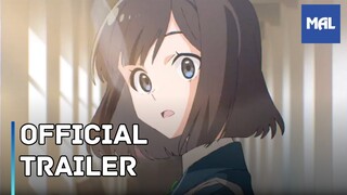 Trapezium | 2nd Trailer (Anime Movie)