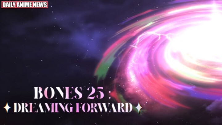 Dive into Studio BONES With It’s Documentary, BONES 25: Dreaming Forward | Daily Anime News