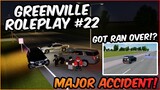 MAJOR ACCIDENT! || RAN OVER! || Greenville Roleplay #22 || Greenville OGVRP ROBLOX