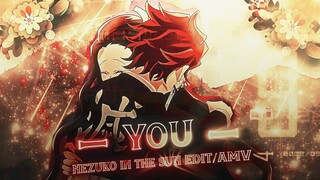 You | Demon Slayer S3! Nezuko in the Sun | Edit/AMV!