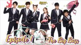 The Big Boss EP. 1 [ENG SUB] (The best high school love comedy) C drama