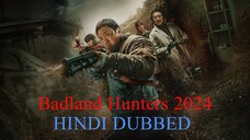 Badland Hunters.2024.HINDI DUBBED