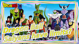 Dragon Ball|[Epic/Mashup] Super Dragon Ball---How can Saiyans have limits?