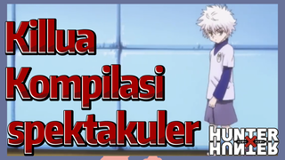 Killua Kompilasi spektakuler