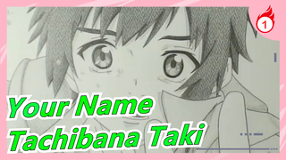 [Your Name] Draw Tachibana Taki In 120 Minutes_1