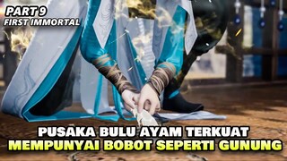 DIREMEHKAN !! TERNYATA PUSAKA TERKUAT - IMMORTAL FIRST PART 9 | DONGHUA BARU 2022