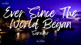Ever Since The World Begun/By Survivor/MV Lyrics