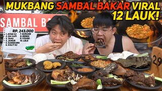 INI TERLALU GILA - MUKBANG 12 LAUK SAMBEL BAKAR BANG IBEN YG VIRAL DI TIKTOK SAMA @Jonathan Liandi‼️