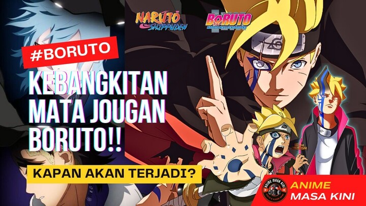 MOMEN BORUTO MEMBANGKITKAN MATA JOUGAN‼️Transformasi Otsutsuki Boruto!?