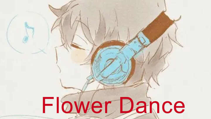 [Musik] [Play] Flower Dance… Lagu yang penuh dengan kenangan