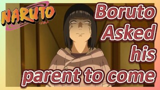 Boruto Asked his parent to come