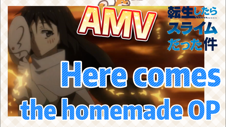 [Slime]AMV |  Here comes the homemade OP