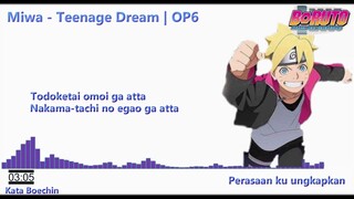 Miwa - Teenage Dream | Lirik| Boruto Opening 6 | Terjemahan - [INDONESIA]