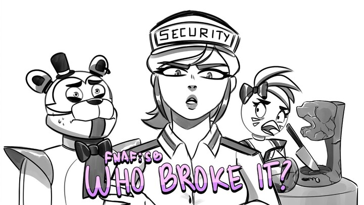 Five Nights At Freddy's: Security Breach | WHO BROKE IT? (ANIMATIC)