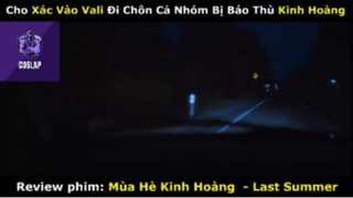 REVIEW PHIM :Mùa hè kinh hoàng  (p2) #rvphimkinhdi