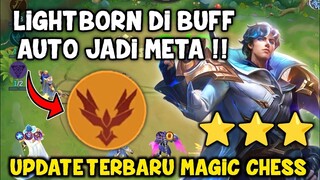 LIGHTBORN DIBUFF AUTO JADI META TERBARU DI UPDATE MAGIC CHESS COMBO TERKUAT?