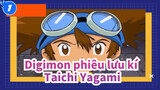 [Digimon phiêu lưu kí] Taichi Yagami Trong ánh mắt của 7 người_1