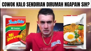 Cowok kalo Sendirian di Rumah... (Azel Meme)