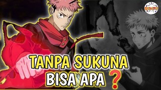 MESKI TANPA SUKUNA YUJI MEMILIKI TINGKAT KEAHLIAN TINGGI - JUJUTSU KAISEN SEASON 2