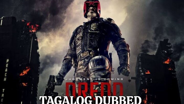 Dredd [Tagalog Dubbed] (2012)