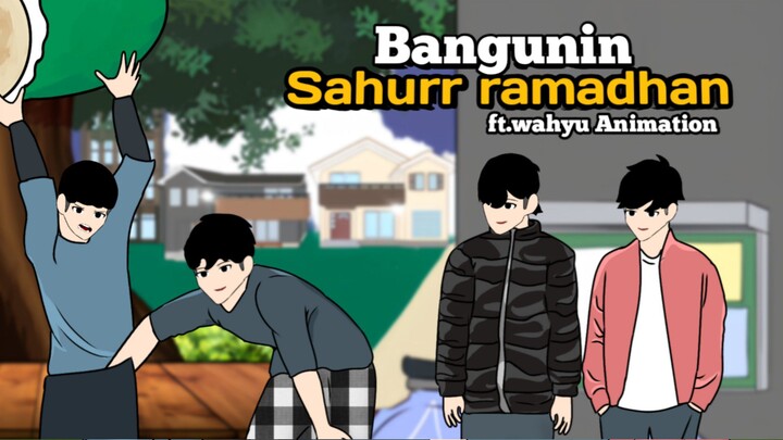 BANGUN SAHUR KELILING MALAH DAPET MUSIBAH - animasi sekolah