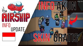 PENTING!!! INFO SISTEM AKUN DAN SKIN GRATIS THE AIRSHIP - AMONG US UPDATE