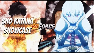 Ro-Force - SHO'S KATANA IS NICE | SHO KATANA SHOWCASE | Roblox |