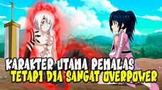 PEMALAS OVERPOWER! 13 Anime dimana Karakter Utama Anti Sosial dan Pemalas Tapi Punya Bakat Istimewa!