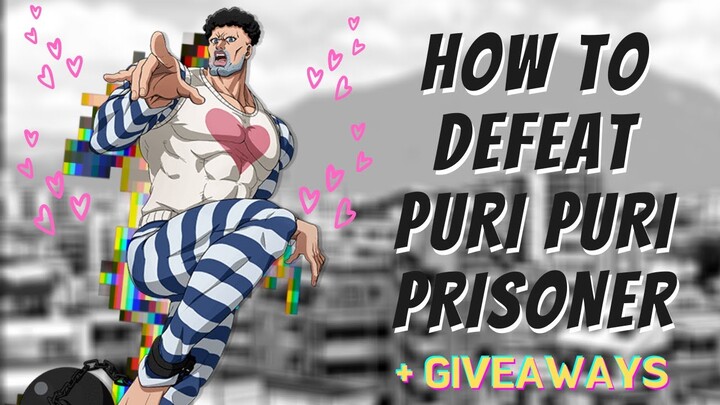 How to Defeat Puri-Puri Prisoner (Diamond Rank) - One Punch Man: The Strongest (2020)