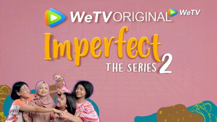 Video imperfect the series season 2 eps 11 populer