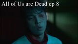 All of Us are Dead ep 8 - season 1 full eng sub kdrama zombie action school horror