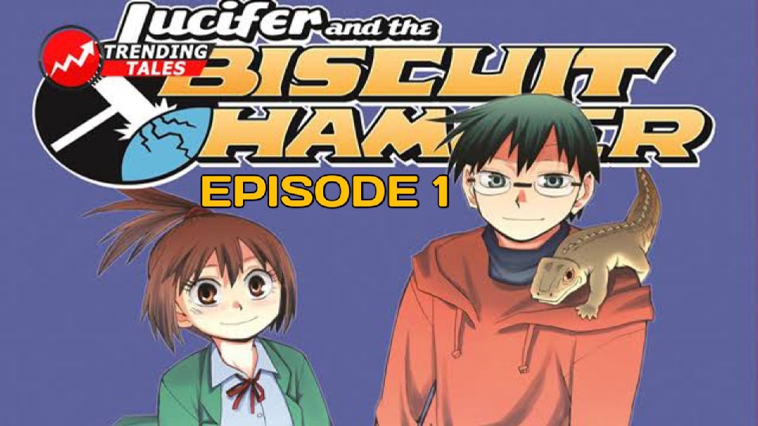 Lucifer and the Biscuit Hammer - Opening