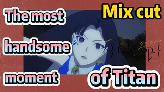 [Takt Op. Destiny]  Mix cut | The most handsome moment of Titan