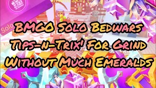 Tips And Tricks For Solo BMGO Bedwars Without Much Emeralds!!!