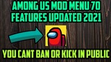 AMONG US MOD MENU 70 FEATURES YOU CANT BAN IN PUBLIC HOST DIDN'T SEE YOUR NAME LEGIT🔥🔥ANTIBAN