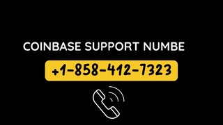 Coinbase!& Phone 🪁🏆 +1858 412 7323 🪁🏆Support Help