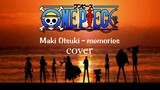 Maki Otsuki - memories | ONE PIECE Ending 1 Cover
