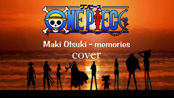 Maki Otsuki - memories | ONE PIECE Ending 1 Cover
