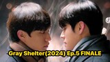 Gray Shelter (2024) Ep.5 FINALE Eng Sub