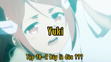Yuki_Tập 10-2 Đây là đâu