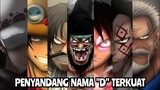 INILAH URUTAN KELUARGA D DARI YANG TERLEMAH SAMPAI YANG TERKUAT | NUNGGU PREDIKSI ONE PIECE 1029