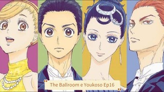 ""Welcome to the Ballroom e Youkoso"" Ep16 English Sub*