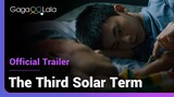 The Third Solar Term | Official Trailer | The boy's one step closer to adulthood.