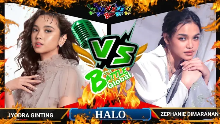 HALO - Lyodra Ginting (INDONESIA) VS. Zephanie Dimaranan (PHILIPPINES) | GLOBAL BATTLE