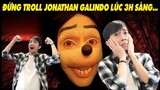 ĐỪNG TROLL JONATHAN GALINDO LÚC 3H SÁNG cùng CrisDevilGamer