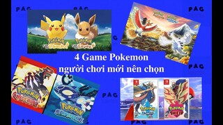 4 Game Pokemon Người Chơi Mới Nên Chọn | PAG Center