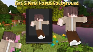 Cara Menghapus Background Dengan Mudah Dan Simpel - Versi MCPE