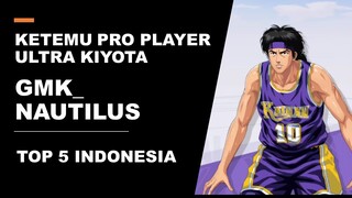 GMK_NAUTILUS !! PRO PLAYER ULTRA KIYOTA! GG ABIS | SLAM DUNK MOBILE