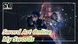 [Sword Art Online] My Swords Undertake the Duty of the World